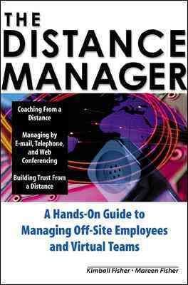 Seller image for Distance Manager : A Hands-On Guide to Manging Off-Site Employees and Virtual Teams for sale by GreatBookPrices