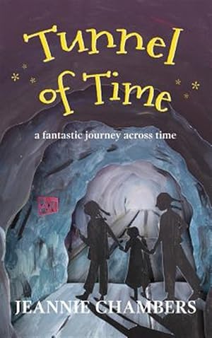 Seller image for Tunnel of Time: A Fantastic Journey Through Time for sale by GreatBookPrices