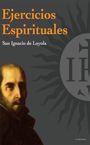 Seller image for Ejercicios Espirituales -Language: spanish for sale by GreatBookPrices