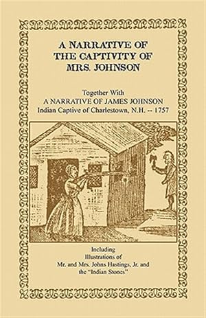 Imagen del vendedor de Narrative of the Captivity of Mrs. Johnson a la venta por GreatBookPrices