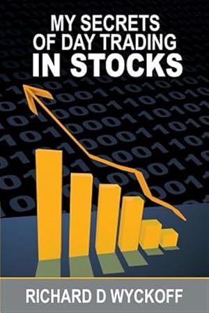 Image du vendeur pour My Secrets Of Day Trading In Stocks mis en vente par GreatBookPrices