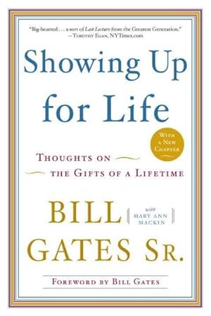 Imagen del vendedor de Showing Up for Life : Thoughts on the Gifts of a Lifetime a la venta por GreatBookPrices