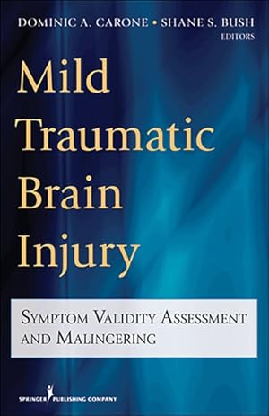 Imagen del vendedor de Mild Traumatic Brain Injury : Symptom Validity Assessment and Malingering a la venta por GreatBookPrices