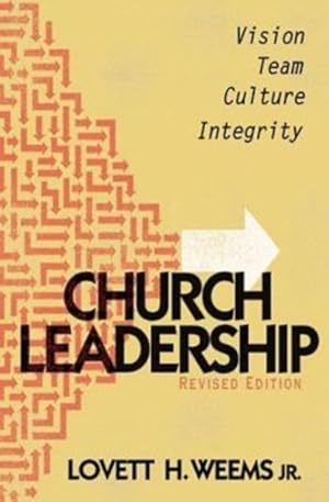 Imagen del vendedor de Church Leadership : Vision, Team, Culture, and Integrity a la venta por GreatBookPrices