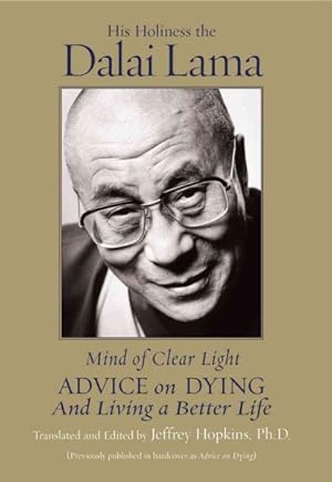 Image du vendeur pour Mind of Clear Light : Advice on Living Well and Dying Consciously mis en vente par GreatBookPrices