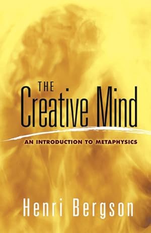 Imagen del vendedor de Creative Mind : An Introduction to Metaphysics a la venta por GreatBookPrices