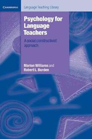 Image du vendeur pour Psychology for Language Teachers : A Social Constructivist Approach mis en vente par GreatBookPrices