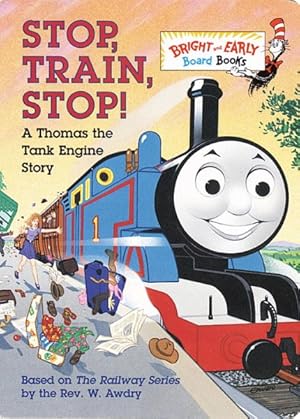 Bild des Verkufers fr Stop, Train, Stop! : A Thomas the Tank Engine Story zum Verkauf von GreatBookPrices