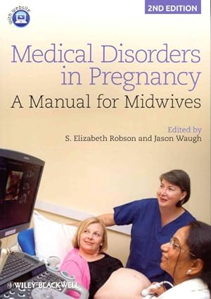 Immagine del venditore per Medical Disorders in Pregnancy : A Manual for Midwives venduto da GreatBookPrices