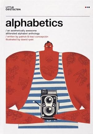 Seller image for Alphabetics : An Aesthetically Awesome Alliterated Alphabet Anthology for sale by GreatBookPrices