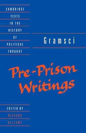 Imagen del vendedor de Antonio Gramsci : Pre-Prison Writings a la venta por GreatBookPrices