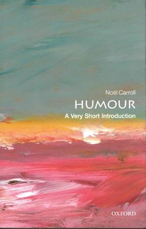 Seller image for Humour : A Very Short Introduction for sale by GreatBookPrices