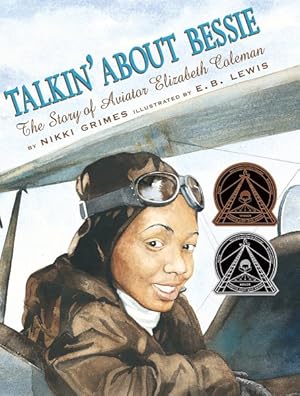 Seller image for Talkin' About Bessie : the Story of Aviator Elizabeth Coleman : The Story of Aviator Elizabeth Coleman for sale by GreatBookPrices