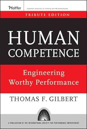 Seller image for Human Competence : Engineering Worthy Performance: Tribute Edition for sale by GreatBookPrices