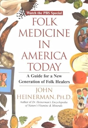 Seller image for Folk Medicine in America Today : A Guide for a New Generation of Folk Healers for sale by GreatBookPrices