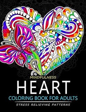Seller image for Mindfulness Heart Coloring Book for Adults : Heart With Doodle Art for Relaxation for sale by GreatBookPrices