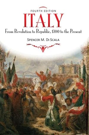 Image du vendeur pour Italy : From Revolution to Republic, 1700 to the Present mis en vente par GreatBookPrices