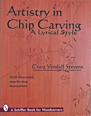 Image du vendeur pour Artistry in Chip Carving : A Lyrical Style mis en vente par GreatBookPrices