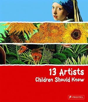 Imagen del vendedor de 13 Artists Children Should Know a la venta por GreatBookPrices