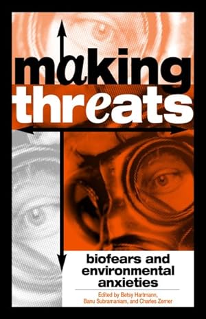 Seller image for Making Threats : Biofears And Environmental Anxieties for sale by GreatBookPrices