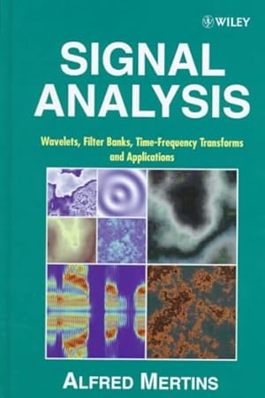 Immagine del venditore per Signal Analysis : Wavelets, Filter Banks, Time-Frequency Transforms and Applications venduto da GreatBookPrices
