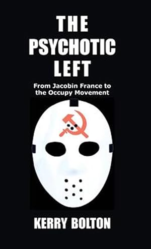 Image du vendeur pour The Psychotic Left mis en vente par GreatBookPrices