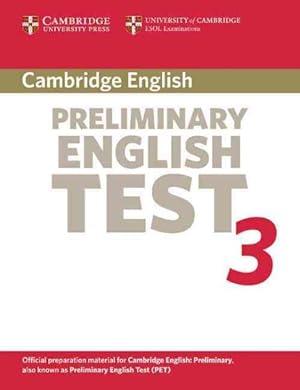 Immagine del venditore per Cambridge Preliminary English Test 3 : Examination Papers from the University of Cambridge Esol Examinations : English for Speakers of Other Languages venduto da GreatBookPrices