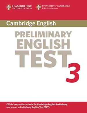 Imagen del vendedor de Cambridge Preliminary English Test 3 : Examination Papers from the University of Cambridge Esol Examinations : English for Speakers of Other Languages a la venta por GreatBookPrices