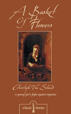 Bild des Verkufers fr Basket of Flowers : A Young Girl's Fight Against Injustice zum Verkauf von GreatBookPrices