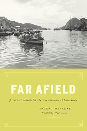 Immagine del venditore per Far Afield : French Anthropology Between Science and Literature venduto da GreatBookPrices