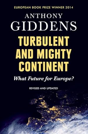Seller image for Turbulent and Mighty Continent : What Future for Europe for sale by GreatBookPrices