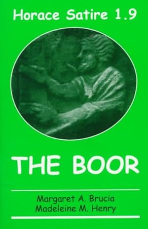 Bild des Verkufers fr Horace Satire 1.9 : The Boor zum Verkauf von GreatBookPrices