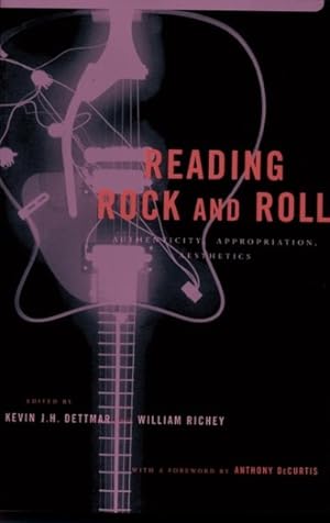 Bild des Verkufers fr Reading Rock and Roll : Authenticity, Appropriation, Aesthetics zum Verkauf von GreatBookPrices