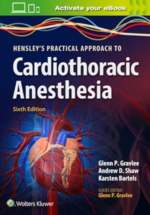 Immagine del venditore per Hensley's Practical Approach to Cardiac Anesthesia venduto da GreatBookPrices