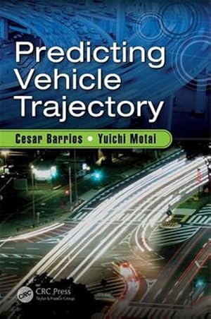 Bild des Verkufers fr Predicting Vehicle Trajectory zum Verkauf von GreatBookPrices