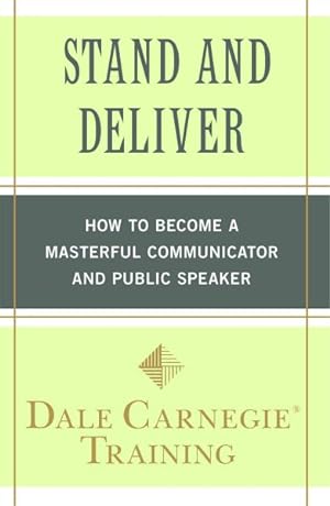 Seller image for Stand and Deliver : How to Become a Masterful Communicator and Public Speaker for sale by GreatBookPrices