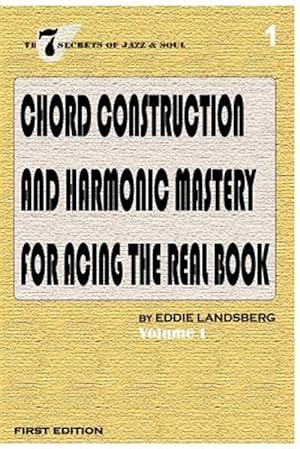 Seller image for Chord Construction and Harmonic Mastery for Acing the Real Book for sale by GreatBookPrices