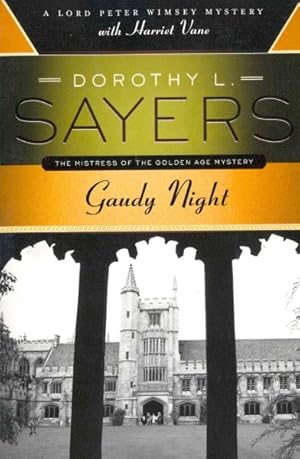 Immagine del venditore per Gaudy Night : A Lord Peter Wimsey Mystery with Harriet Vane venduto da GreatBookPrices