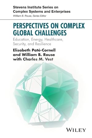 Seller image for Perspectives on Complex Global Challenges : Education, Energy, Healthcare, Security, and Resilience for sale by GreatBookPrices