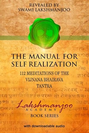 Immagine del venditore per Manual for Self Realization : 112 Meditations of the Vijnana Bhairava Tantra venduto da GreatBookPrices