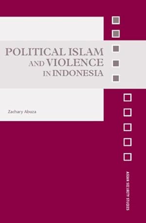 Seller image for Political Islam And Violence in Indonesia for sale by GreatBookPrices