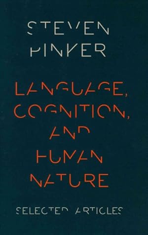 Imagen del vendedor de Language, Cognition, and Human Nature : Selected Articles a la venta por GreatBookPrices