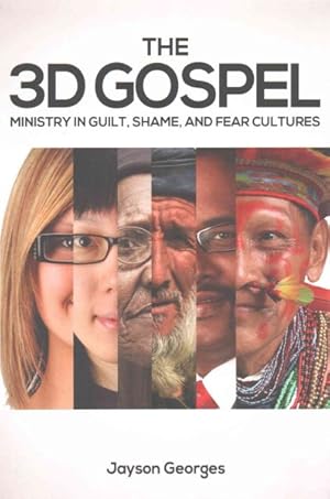 Seller image for 3D Gospel : Ministry in Guilt, Shame, and Fear Cultures for sale by GreatBookPrices