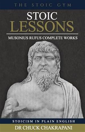 Immagine del venditore per Stoic Lessons: Musonius Rufus' Complete Works venduto da GreatBookPrices