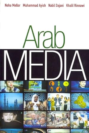 Seller image for Arab Media : Globalization and Emerging Media Industries for sale by GreatBookPrices