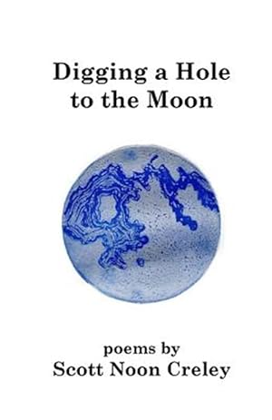 Seller image for Digging a Hole to the Moon for sale by GreatBookPrices