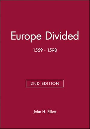 Seller image for Europe Divided, 1559-1598 for sale by GreatBookPrices