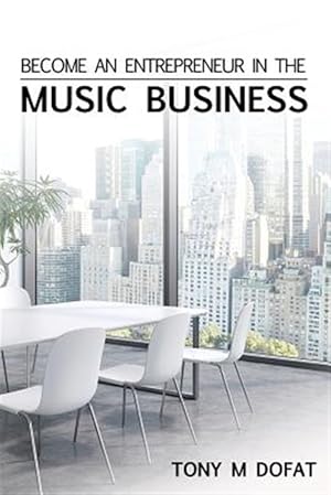 Seller image for Become an Entrepreneur in the Music Business : First Edition for sale by GreatBookPrices