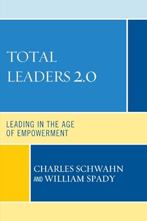 Seller image for Total Leaders 2.0 : Leading in the Age of Empowerment for sale by GreatBookPrices