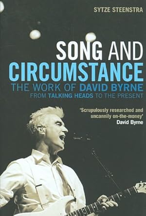 Immagine del venditore per Song and Circumstance The Work of David Byrne : From Talking Heads to the Present venduto da GreatBookPrices